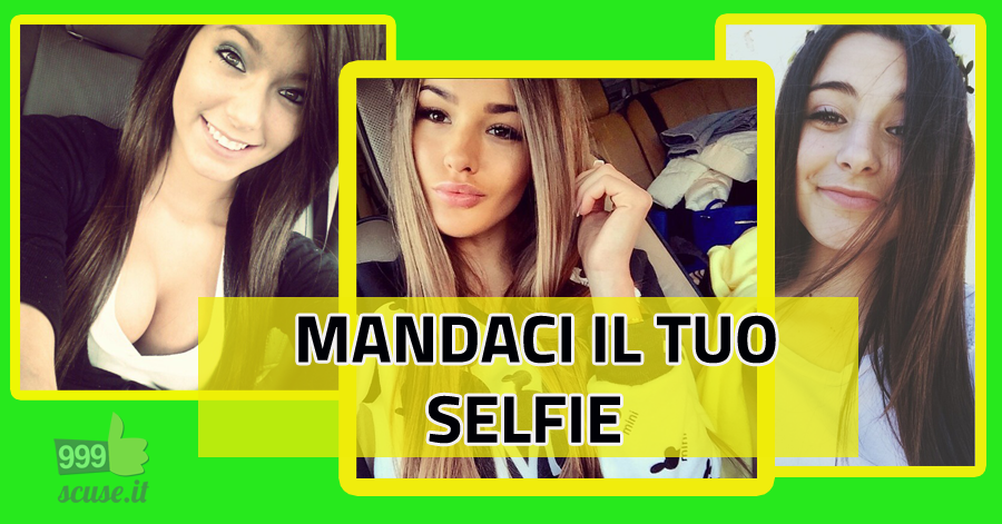 Mandaci il tuo selfie più originale