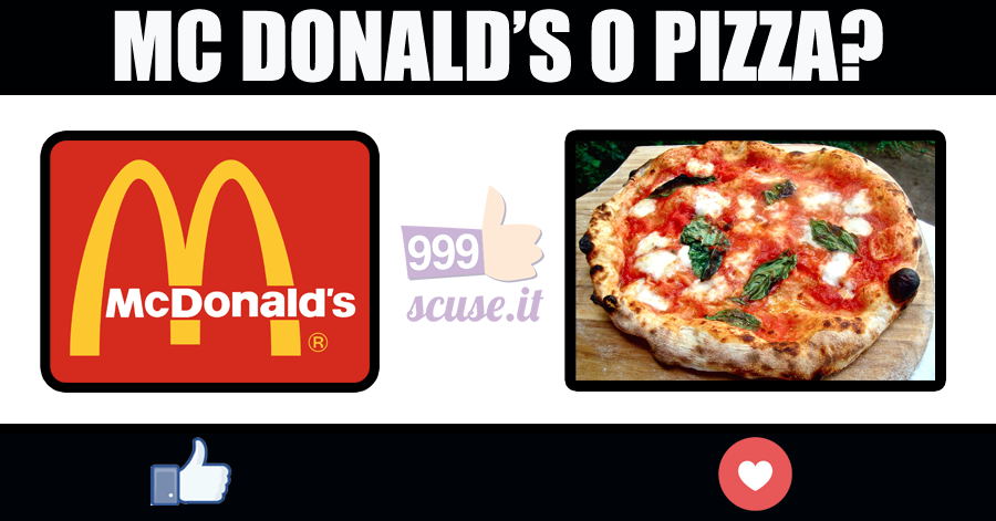 Mc Donald’s o pizza?