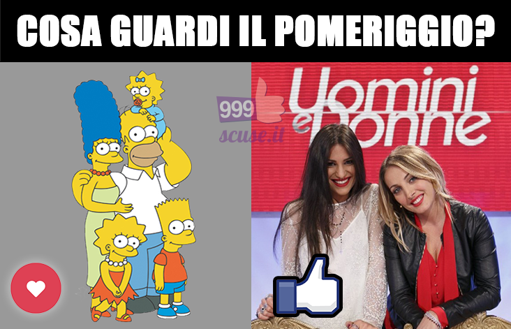Cosa guardi il pomeriggio?