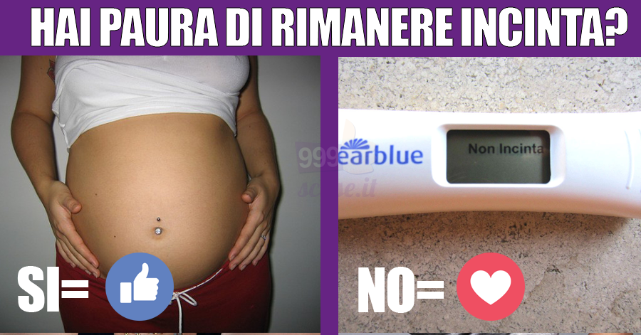 Hai paura di rimanere incinta?